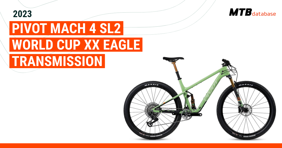 2023 Pivot Mach 4 SL2 World Cup XX Eagle Transmission Specs Reviews