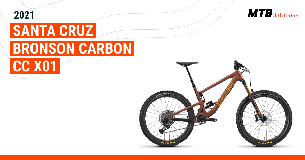 2021 Santa Cruz Bronson Carbon CC X01 Specs Reviews Images