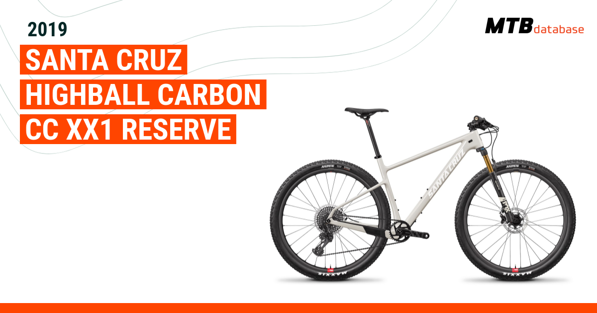 2019 Santa Cruz Highball Carbon CC XX1 Reserve Specs Reviews