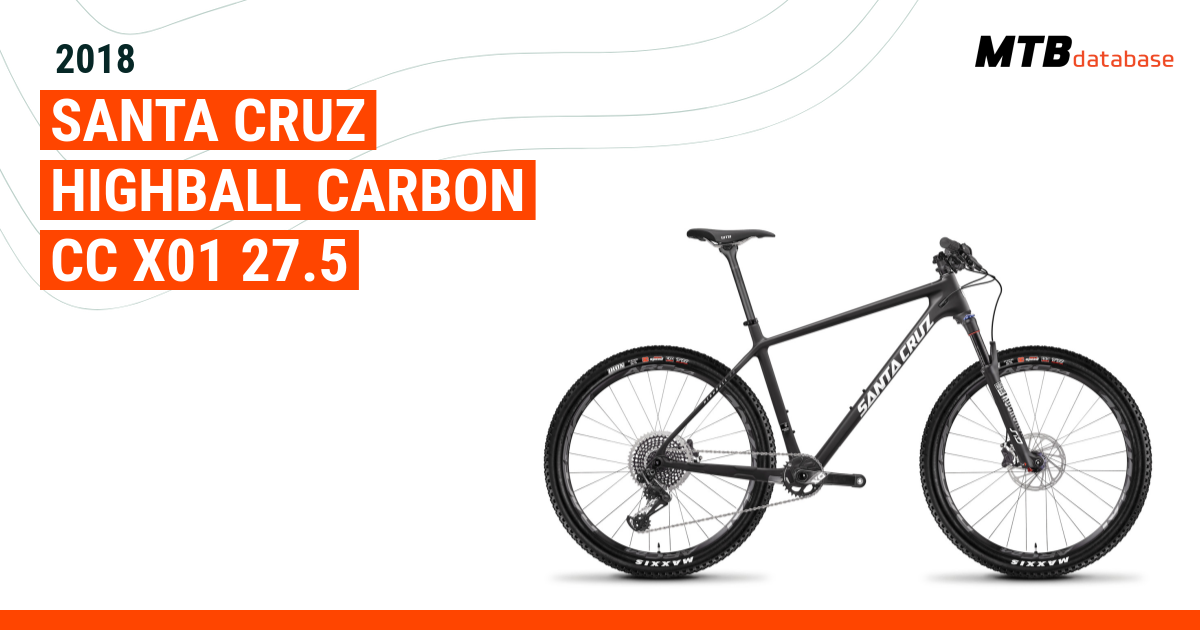 2018 Santa Cruz Highball Carbon CC X01 27.5 Specs Reviews