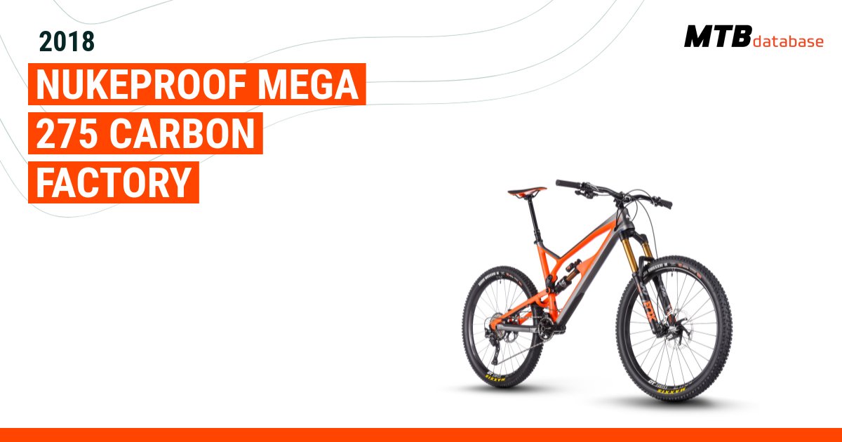 Nukeproof mega best sale 275 factory 2018