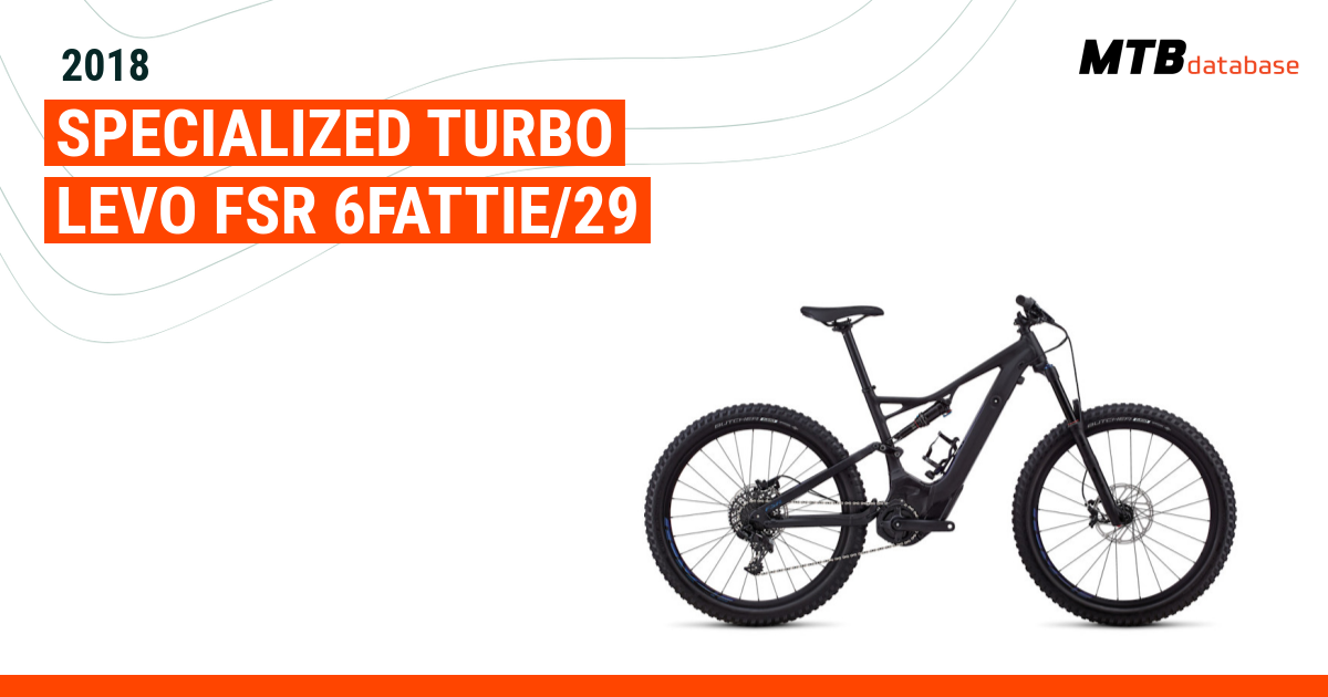 2018 Specialized Turbo Levo FSR 6Fattie 29 Specs Reviews