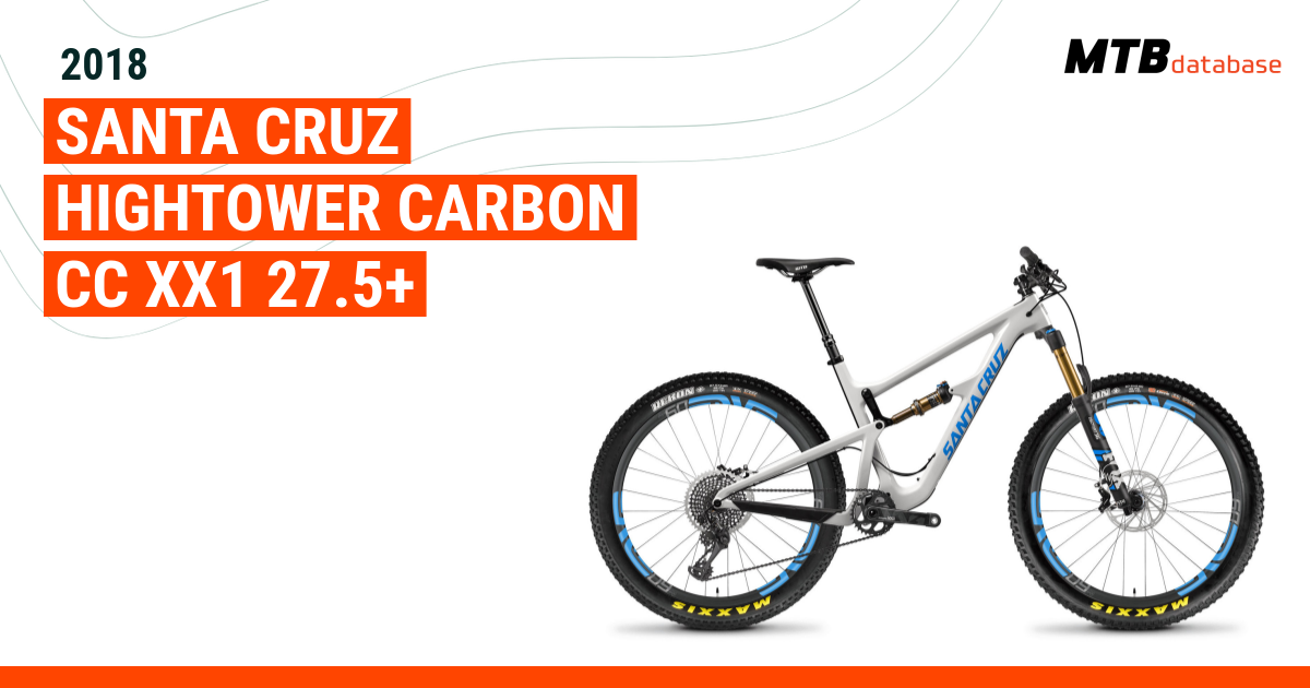 2018 Santa Cruz Hightower Carbon CC XX1 27.5 Specs Reviews