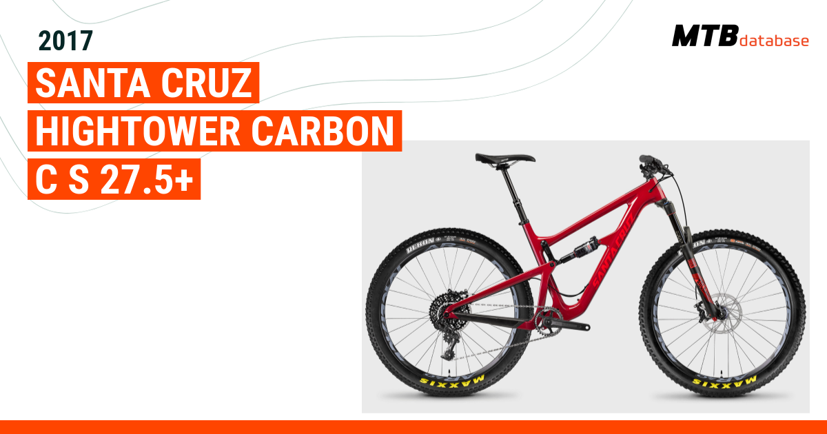 2017 Santa Cruz Hightower Carbon C S 27.5 Specs Reviews