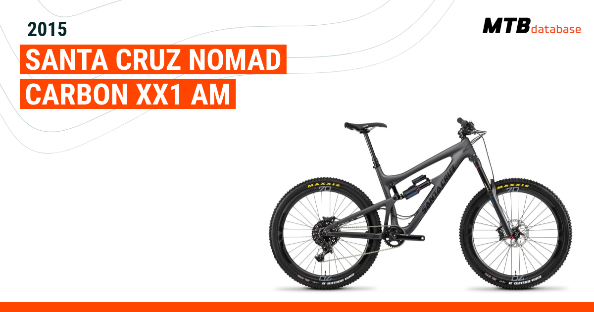 2015 Santa Cruz Nomad Carbon XX1 AM Specs Reviews Images