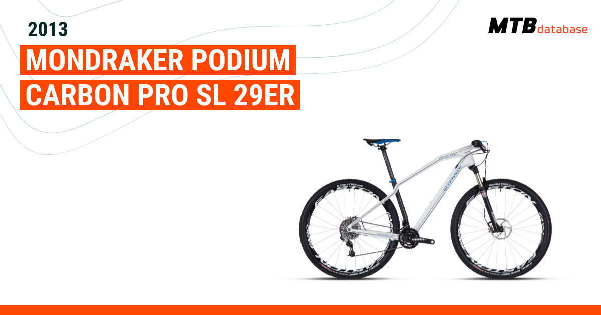 2013 Mondraker Podium Carbon Pro SL 29er Specs Reviews Images