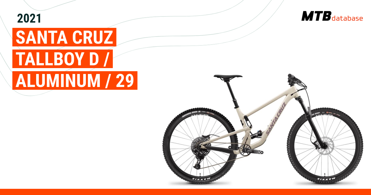 2021 Santa Cruz Tallboy D Aluminum 29 Specs Reviews Images