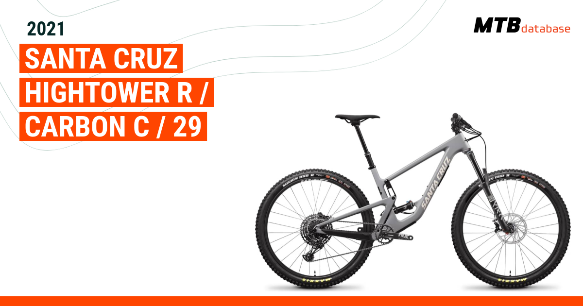 2021 Santa Cruz Hightower R Carbon C 29 Specs Reviews