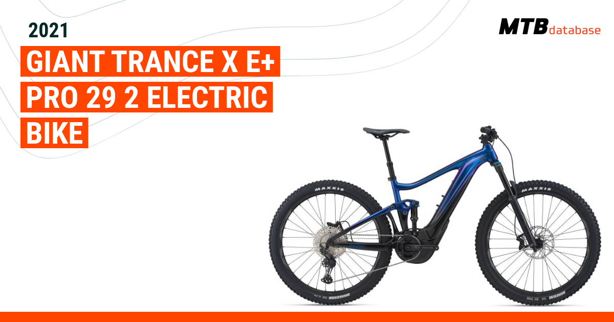 2021 Giant Trance X E Pro 29 2 Electric Bike Specs Reviews