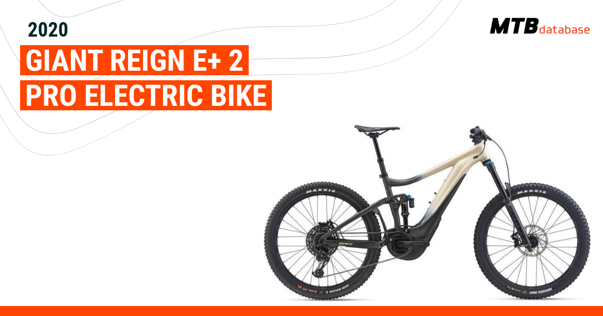 2020 Giant Reign E 2 Pro Electric Bike Specs Reviews Images