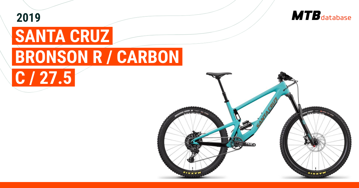 2019 Santa Cruz Bronson R Carbon C 27.5 Specs Reviews