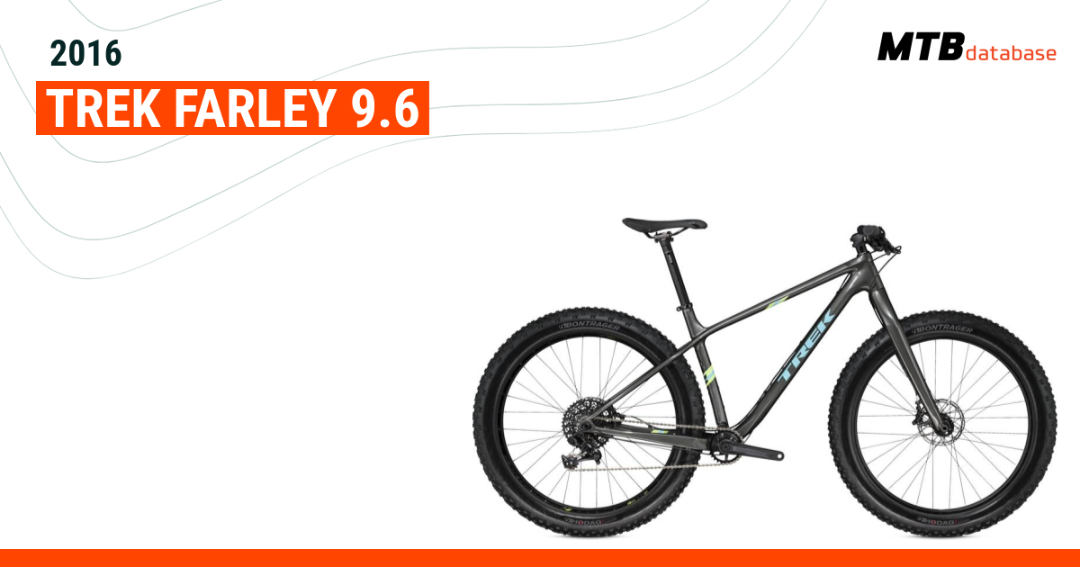 Trek farley best sale 9.6 2016