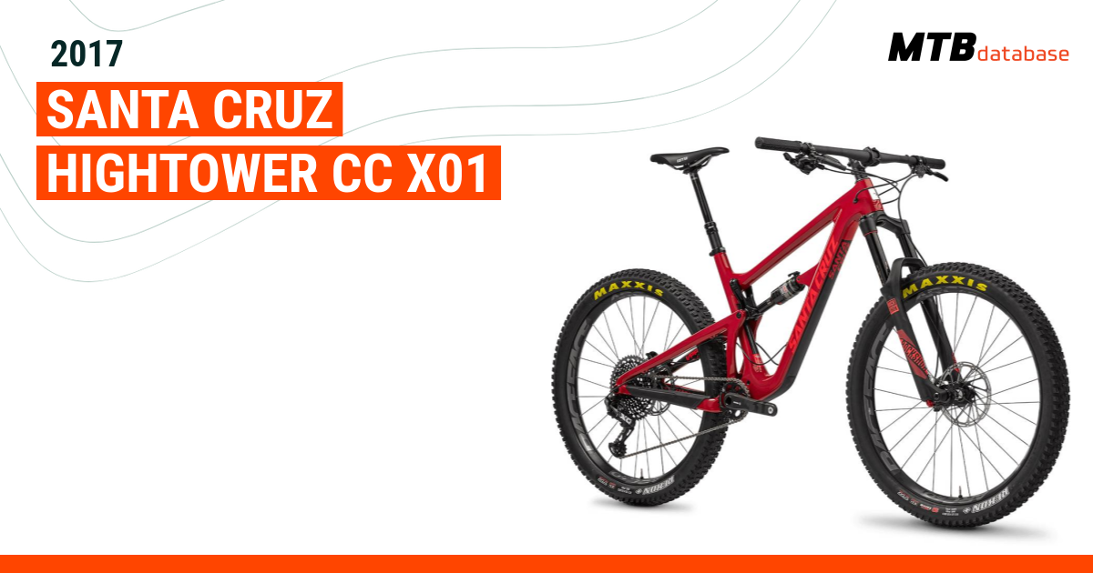 2017 Santa Cruz Hightower CC X01 Specs Reviews Images