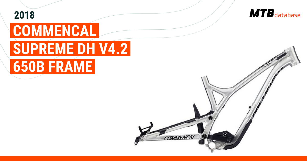 2018 Commençal SUPREME DH V4.2 650B Frame - Specs, Reviews