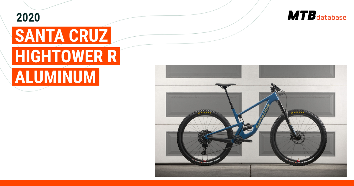 2020 Santa Cruz Hightower R Aluminum Specs Reviews Images