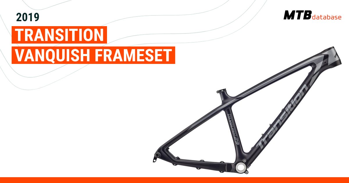 2019 Transition Vanquish Frameset Specs Reviews Images